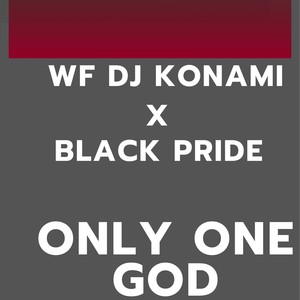 ONLY ONE GOD