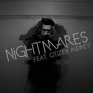 Nightmares (feat. Citizen Audrey) [Clean Version]