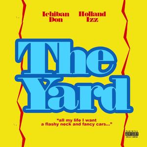 The Yard (Explicit)