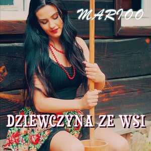 Dziewczyna Ze Wsi (Radio Edit)