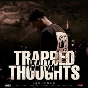 Trapped In My Thoughts (Explicit)