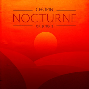 Nocturnes, Op. 9 - No. 2 in E Flat Major. Andante (Arr. Badzura for Piano and Strings) (夜曲，Op. 9)