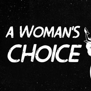 A Woman's Choice