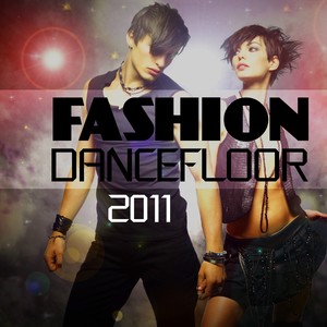 Fashion Dancefloor 2011