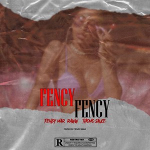 Fency Fency (Explicit)