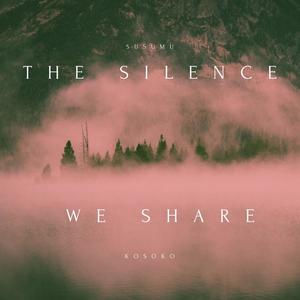 The Silence We Share