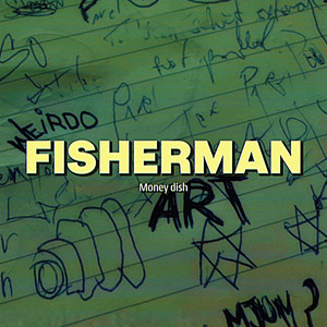 Fisherman (Money Dish) [Explicit]