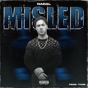 Misled (feat. Thor) (Explicit)