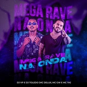 MEGA RAVE NA ONDA