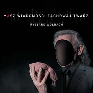 Masz Wiadomość: Zachowaj Twarz