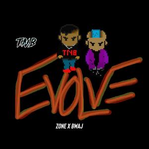 EVOLVE (feat. BRO WITH A JOE)