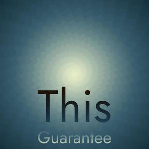 This Guarantee