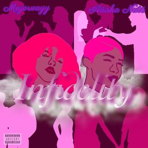 Infidelity (feat. Aáisha Naté) [Explicit]