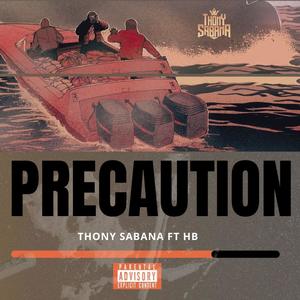 Precaution (feat. HB) [Explicit]