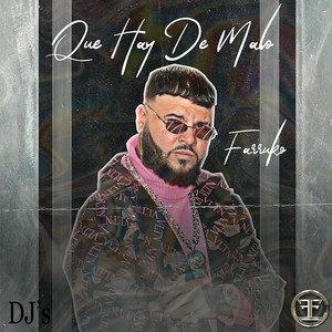 Qué Hay de Malo (Remix)