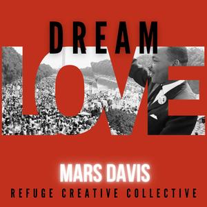 Dream Love (MLK Tribute)