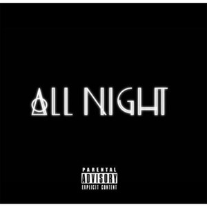 All Night (Explicit)