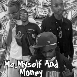 Me,Myself And Money (Explicit)