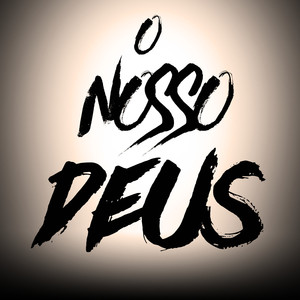 O Nosso Deus