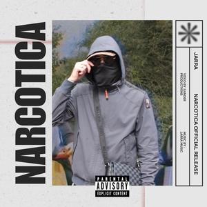 NARCOTICA (Explicit)