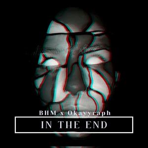 In the end (feat. Okayy Raph) (Explicit)