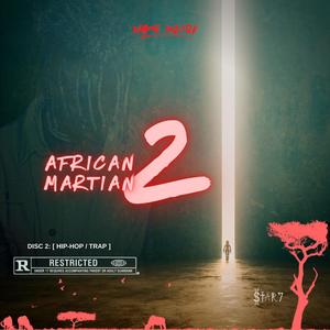 African Martian 2: (Hip-Hop/Trap Edition) [Explicit]