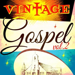 Vintage Gospel, Vol. 2