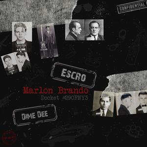Marlon Brando (feat. Dime Dee) (Explicit)