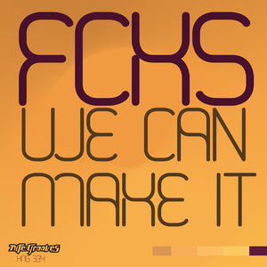 We Can Make It (Original)