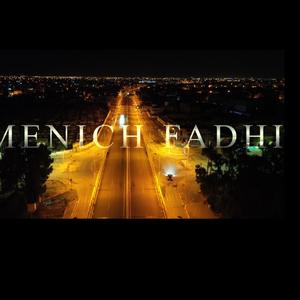 Manich Fadhi (Explicit)