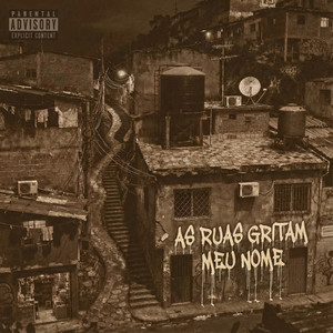 As ruas gritam meu nome (Explicit)