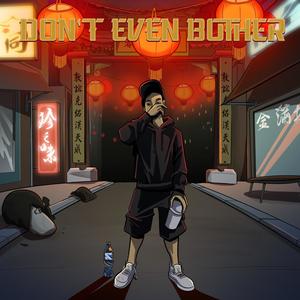 Don't Even Bother (Shokata) (Explicit)