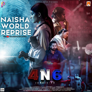 Naisha's World Reprise (From "4N6")