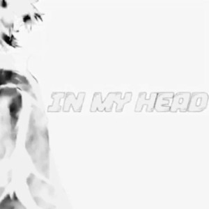 In My Head (feat. Daddy Dan & Kadavrus) [Explicit]