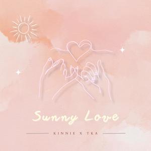 Sunny Love (feat. Kinnie & TKa)