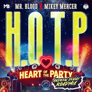 H.O.T.P. (Heart of the Party) (Andrew Denny Roadmix)