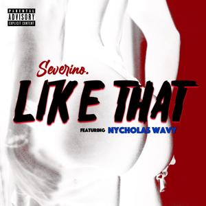 Like That (feat. Nych Clark) [Explicit]