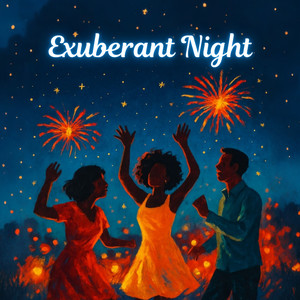 Exuberant Night