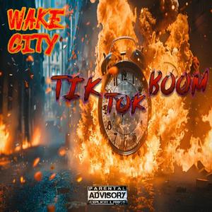 Tik Tok Boom (Explicit)