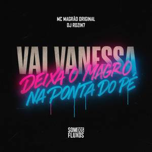 Vai Vanessa, Deixa o Magro na Ponta do Pé (Explicit)