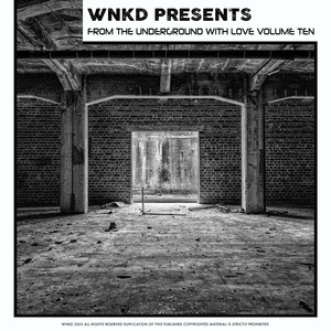 WNKD Presents: From The Underground With Love, Volume Ten (Explicit)