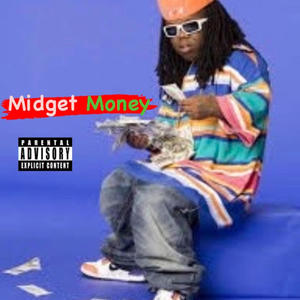 Midget Money (Explicit)