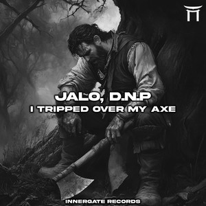 I Tripped over My Axe