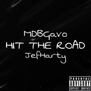 Hit The Road (feat. JefHarty) (Explicit)