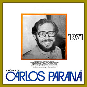 A Música de Carlos Paraná - 1971