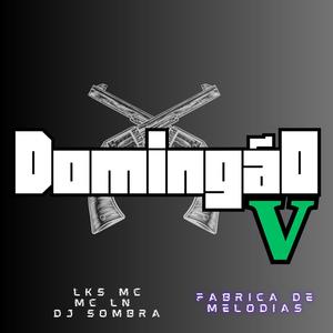 Domingão (feat. Lks Mc, Mc LN & Dj Sombra) [Explicit]