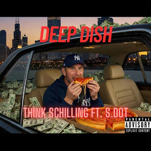 DEEP DISH (feat. S. DOT) (Explicit)