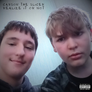 Realize it or Not (Explicit)