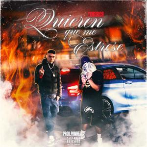 QUIEREN QUE ME ESTRESE (feat. pumbeats) [Explicit]