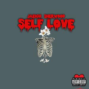 Self Love (Explicit)